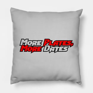 More plates more dates Pillow