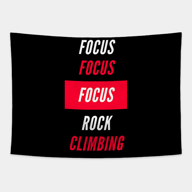 Focus Focus Rock Climbing Tapestry by Climbinghub