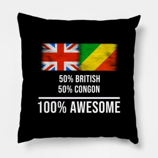 50% British 50% Congon 100% Awesome - Gift for Congon Heritage From Republic Of The Congo Pillow