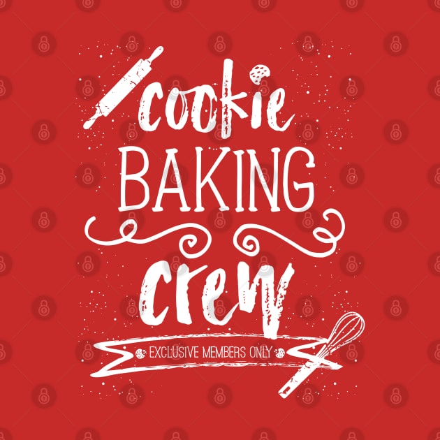 Cookie Baking Crew - Christmas Holiday Baking Red Team by Design_Lawrence