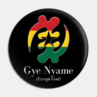 Gye Nyame (Except God) Pin