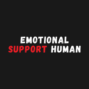 Emotional Support Human DO NOT PET T-Shirt