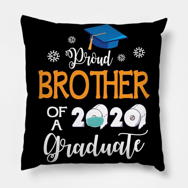 Proud Brother Of A 2020 Graduate Senior With Face Mask Toilet Paper Fighting Coronavirus 2020 Pillow by joandraelliot