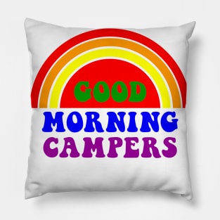 Good Morning Campers Pillow