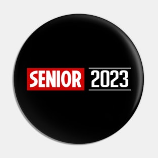 Senior 2023. Class of 2023 Graduate. Pin