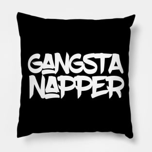 The Gangsta Napper (Light Text) Pillow