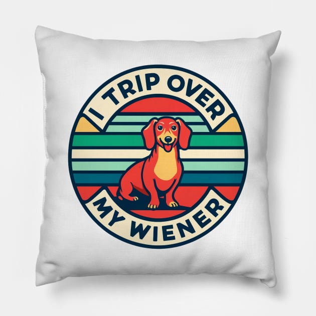 I Trip Over My Wiener Funny Dachshund Lover Quote Pillow by ThatVibe