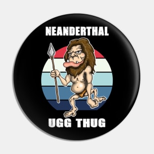 American Neanderthal Thinking Pin