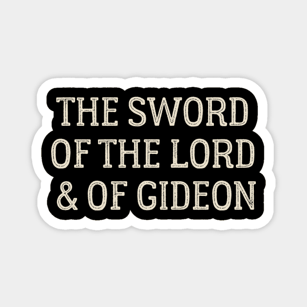 The Sword of the Lord and Gideon Magnet by calebfaires