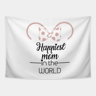 Happiest mom in THE world Tapestry