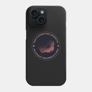 Today is International Asteroid Day Badge Phone Case