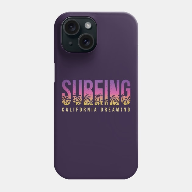 Surfing california dreaming Phone Case by ArtStyleAlice