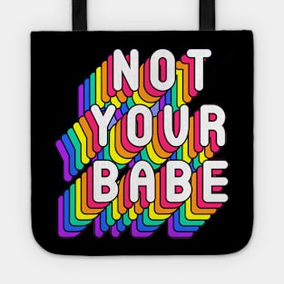 Not Your Babe Funny Humor Girly Quotes Tote