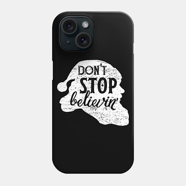 Don't Stop Believin In Santa Claus Love Christmas Phone Case by klausgaiser