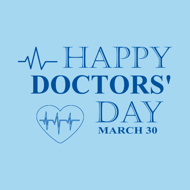 Happy Doctors' Day by AnjPrint