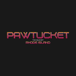 Pawtucket T-Shirt