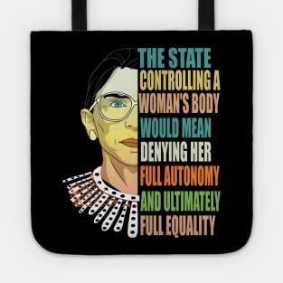 Ruth Bader Ginsburg Pro Choice My Body My Choice Feminist Tote