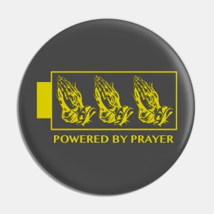 Powered By Prayer (Gold) Pin