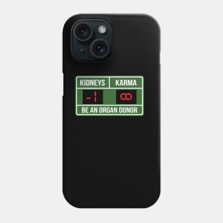 Kidney Donor Infinity Karma Scoreboard Organ Transplant Phone Case