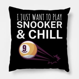 I just want to play snooker and chill Pillow