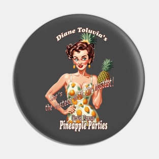 Diane Toluvia's Pineapple Parties Pin