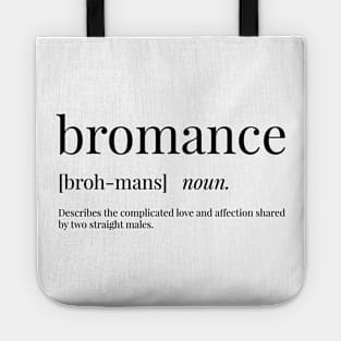 Bromance Definition Tote