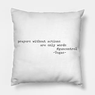 Prayers for Las Vegas Gun Control Pillow