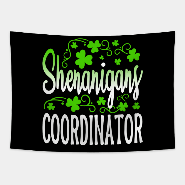 Shenanigans Coordinator St Patricks Day Teacher Tapestry by chibi.kid