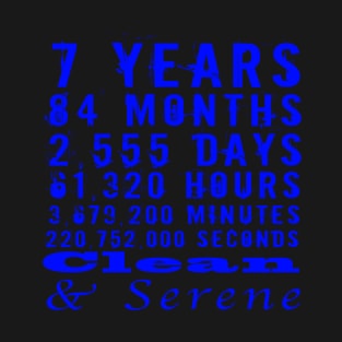 7 years clean and serene narcotics anonymous clean time countdown T-Shirt