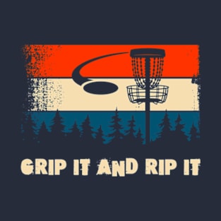 Grip It And Rip It Disc Golf Design Disc Golf Player T-Shirt