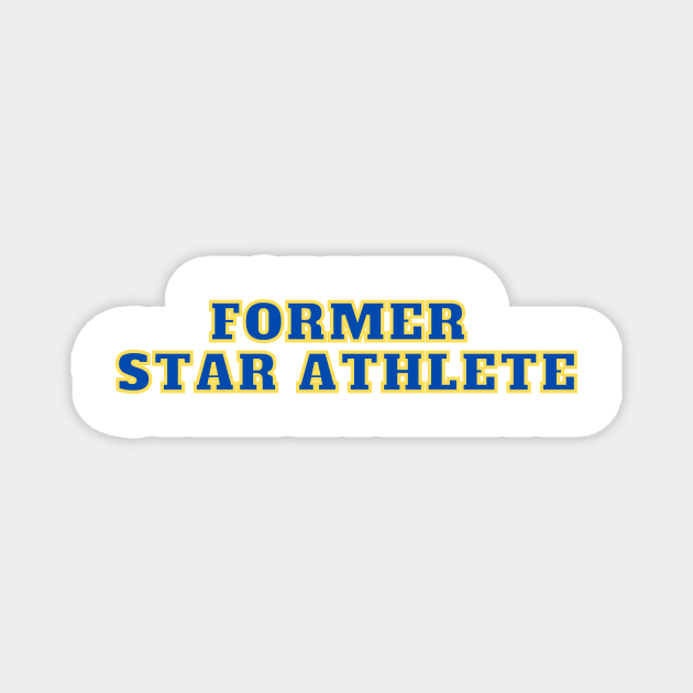 Former Star Athlete Magnet by C-Dogg