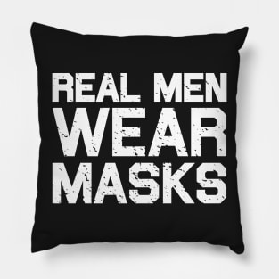 Real Men Wear Masks Pillow