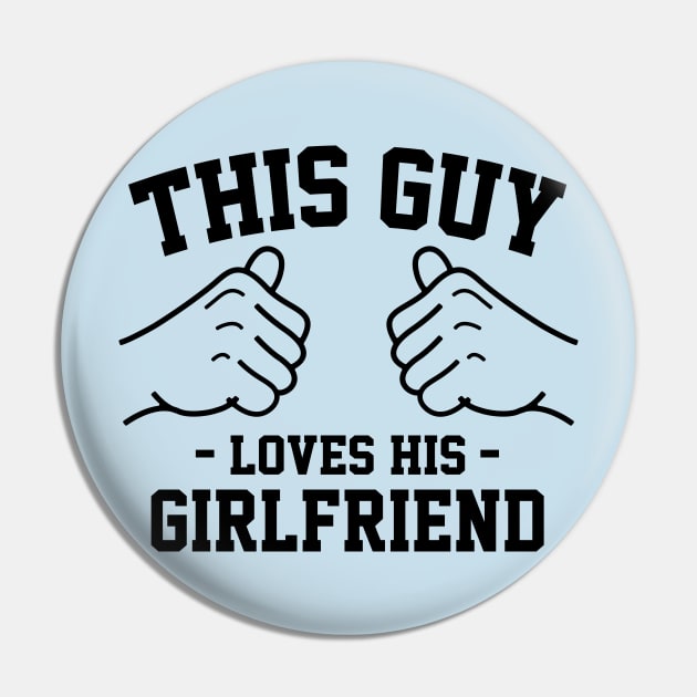 This guy loves his girlfriend Pin by Lazarino