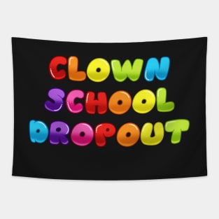 Clown School DropOut Tapestry