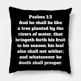 Psalm 1:3 King James Version Bible Verse Typography Pillow