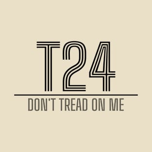 T24 - Don't Tread On Me - BSI T-Shirt