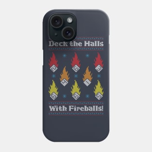 Deck the Halls with Fireballs! Phone Case