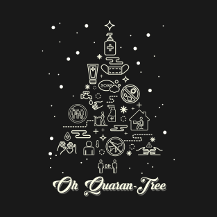 Oh Quarantree  Funny Quarantine Christmas Xmas Tree 2020 T-Shirt