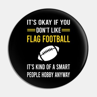 Smart People Hobby Flag Football Pin