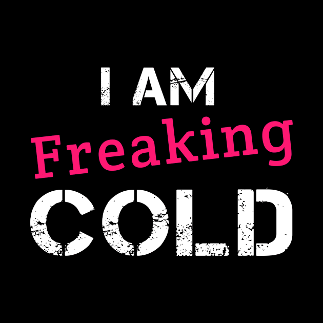 I AM FREAKING COLD by fantees