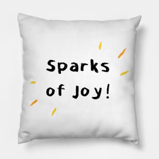 Sparks of Joy! - Black Text Pillow