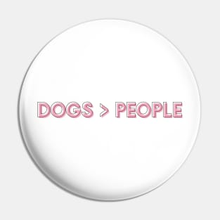 Dogs > People Pin