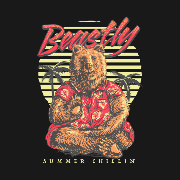 Summer Chillin - Summer Tee - Beastly Streetwear by Mr.Beastly