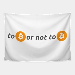 To Be or Not to Be Bitcoin Design for Crypto Lovers Tapestry