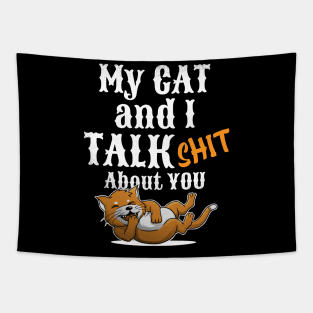 My cat and I talk shit about you Tapestry