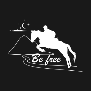 Be free. T-Shirt