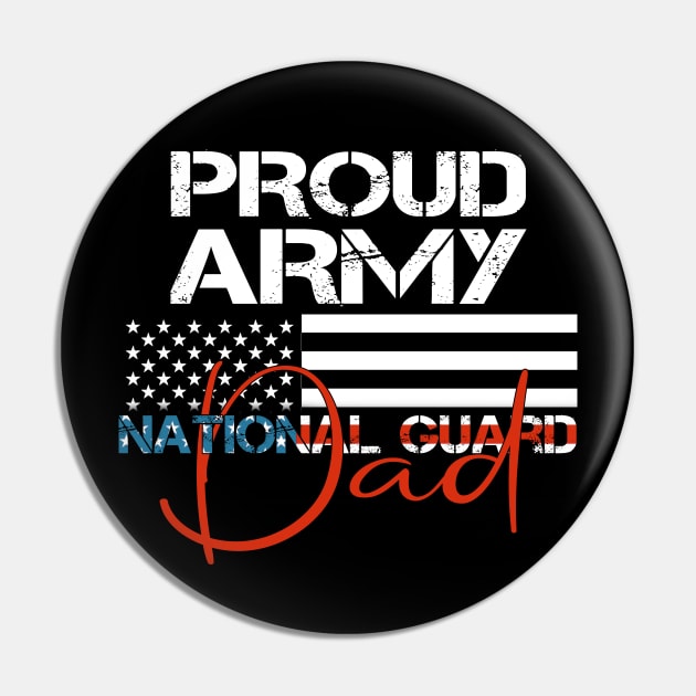 Proud Army National Guard Dad Military Family Pin by Otis Patrick