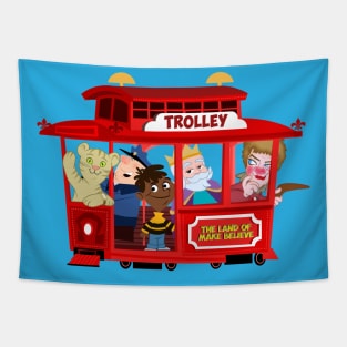 trolley to the land of make believe Tapestry