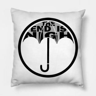 the end is nigh umbrella Pillow