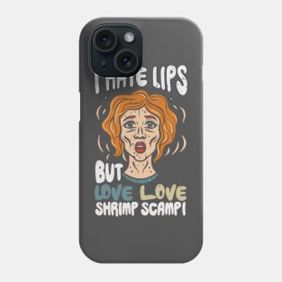 I hate lips Phone Case